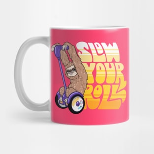 Slow Your Roll ~ Sloth on a Hoverboard Scooter Mug